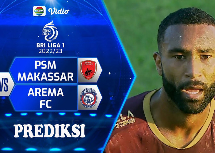 BRI Liga 1 2023-2024: PSM Makassar Vs Arema FC 20 Oktober 2023, Jadwal, H2H, Serta Harga Tiket 