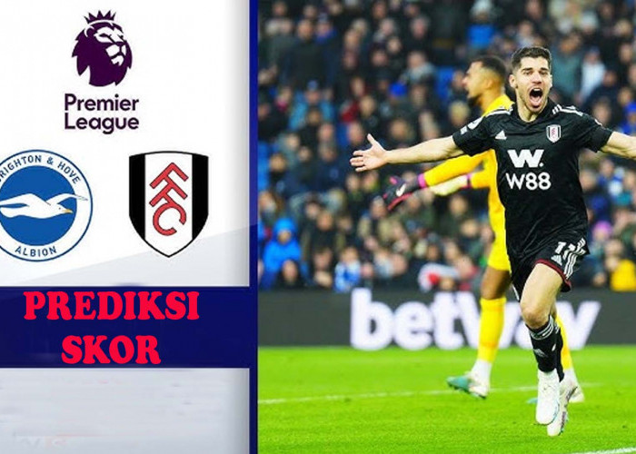 Liga Inggris 2023-2024: Brighton & Hove Albion Vs Fulham 29 Oktober 2023, H2H Serta Live Streaming