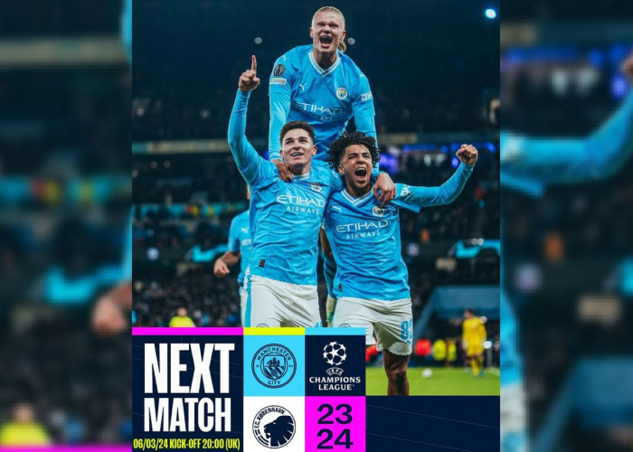 Prediksi Manchester City vs FC Copenhagen Liga Champions Leg 2 Babak 16 Besar Serta Link Streaming