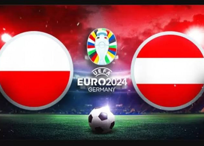 Link Live Streaming Polandia vs Austria Euro 2024 Grup D 