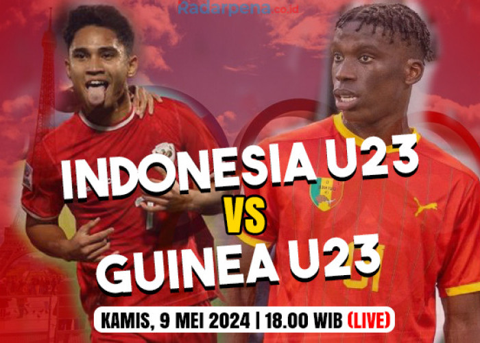 Jadwal dan Siaran Langsung Timnas U23 vs Guinea, Peluang Terakhir Garuda Rebut Tiket Olimpiade 2024