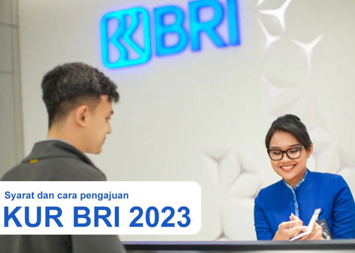 Pinjaman KUR BRI 2023 Terbaru, Angsuran Cuman dari 200 Ribu Rupiah 