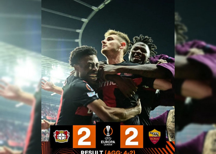 Hasil Liga Europa: Tak Terkalahkan 49 Laga, Bayer Leverkusen Tembus ke Final Menang Agregat 4-2 Atas AS Roma