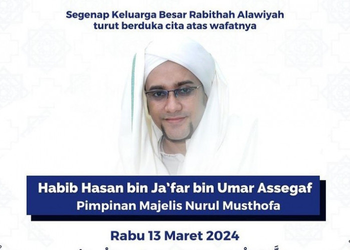 Meninggal Usai Shalat Duha, Ini Profil Habib Hasan bin Jafar Assegaf, Pemimpin Majelis Nurul Musthofa 