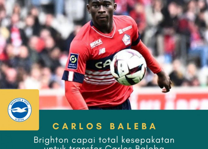 Brighton Telah Sepakati Kontrak Bersama Liile Untuk Dapatkan Carlos Baleba