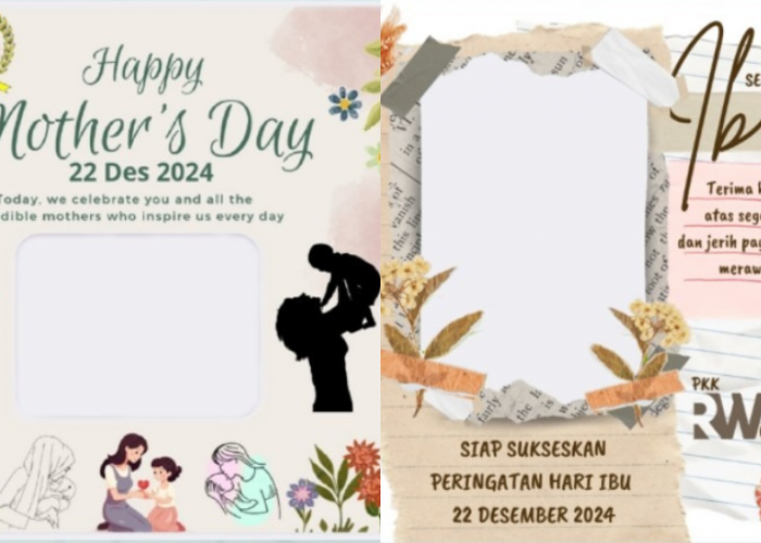 20 Link Twibbon Hari Ibu 2024, Bingkai Foto Cantik untuk Diunggah di Medsos pada 22 Desember 