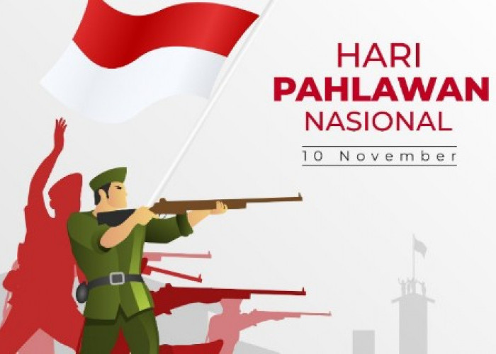 30 Kata-kata Ucapan Hari Pahlawan Nasional 10 November 2023, Penuh Makna dan Semangat Juang
