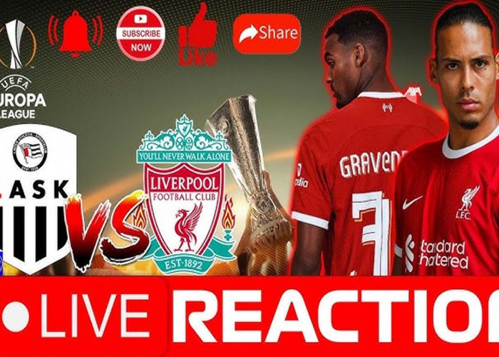 Lask Vs Liverpool Europa League 21 September 2023, H2H Serta Link Live Streaming