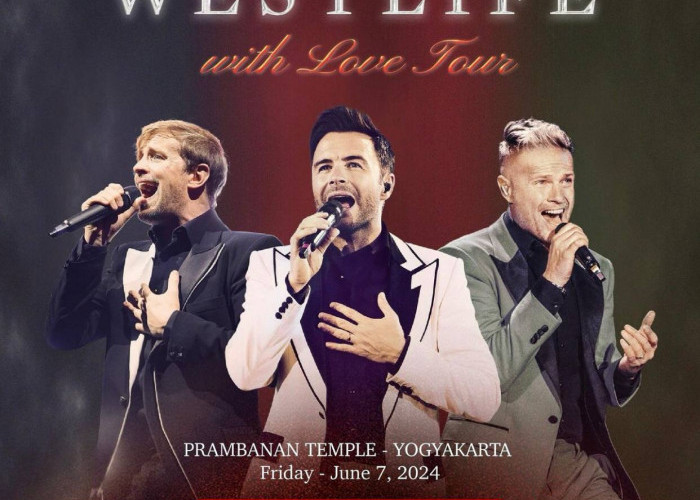 Westlife Gelar Konser 'With Love Tour' di Yogyakarta Juni 2024, Simak Harga Tiketnya!