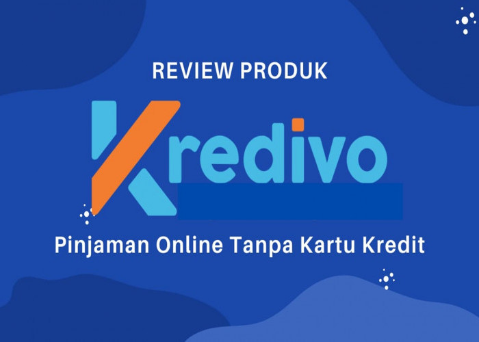 Mudahnya Pinjaman Online Kredivo, Modal KTP Bisa Cair 30 juta !