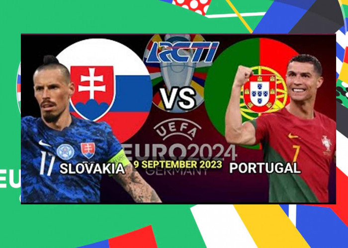 Kualifikasi EURO 2024: Slowakia Vs Portugal 9 September 2023, H2H Serta Link Streaming