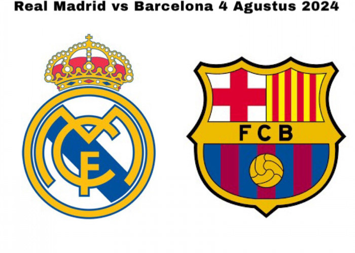 Link Live Streaming El Clasico Real Madrid vs Barcelona 4 Agustus 2024, Los Blancos Masih Tanpa Mbappe 