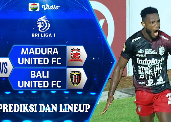 Prediksi Madura United Vs Bali United BRI Liga 1 Pekan 20, H2H Serta Link Streaming