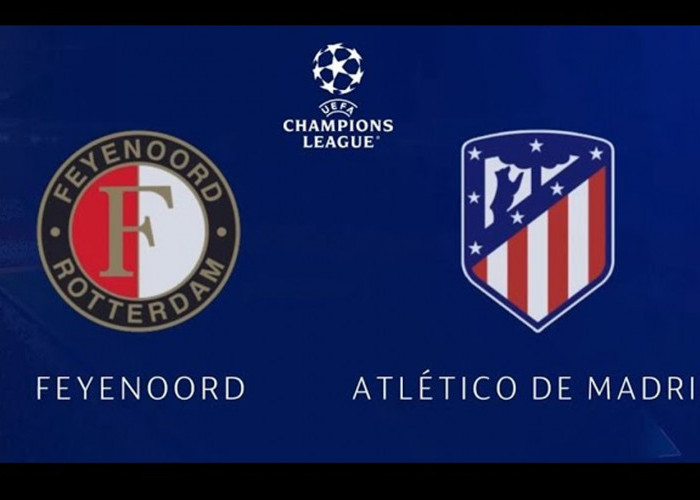 Liga Champions 2023-2024: Feyenoord Vs Atletico Madrid 29 November 2023, Prediksi dan H2H