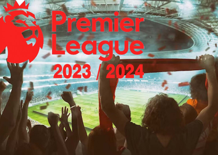 Jadwal Lengkap Liga Inggris 2023/2024 Pekan Pertama Live di SCTV 12 Sampai 15 Agustus 2023