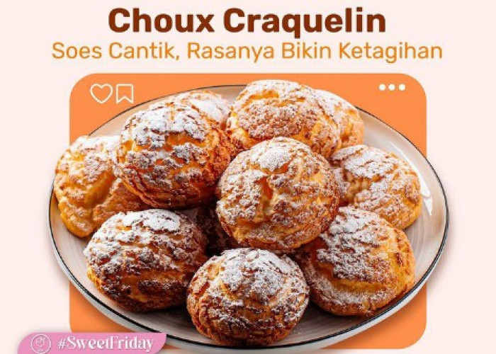 Crunchy dan Creamy! Ini Resep Choux Craquelin, Kue Soes Cantik yang Bikin Nagih