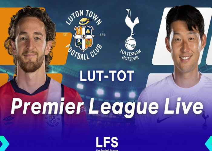 Prediksi Liga Inggris: Luton Town Vs Tottenham Hotspur Matchday 8, Head To Head dan Live Streaming 