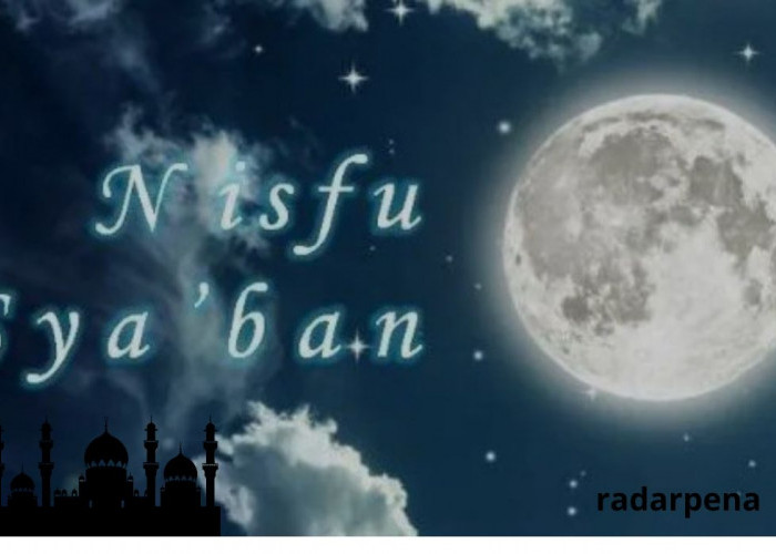 Nisfu Syaban Adalah Hari Ini, Pahami Makna dan Amalannya Agar Ramadhan Anda Sempurna