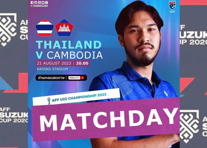 Piala AFF U23: Thailand Vs Kamboja 21 Agustus 2023, Head To Head dan Link Streaming