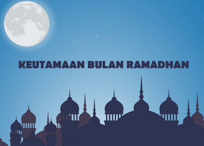 3 Keagungan Bulan Ramadan yang Pahalanya Lebih Baik dari 1000 Bulan 