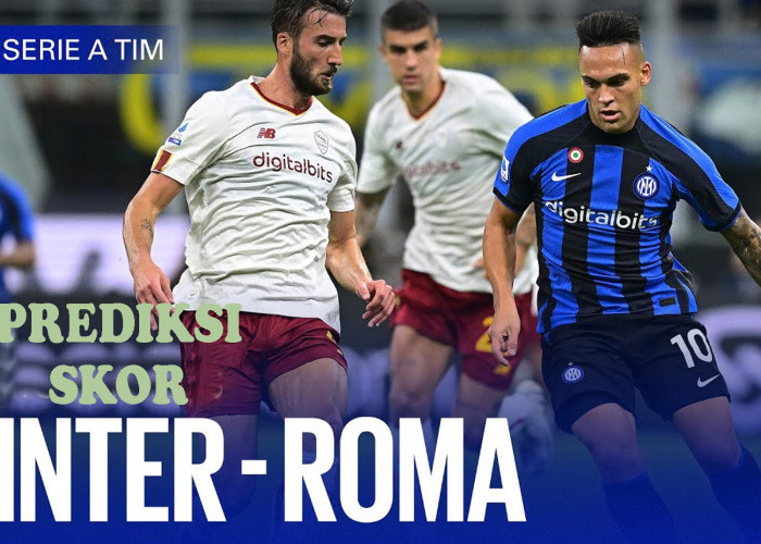 Prediksi Serie A Inter Milan Vs AS Roma Matchday 10, Head To Head Serta Link Nonton