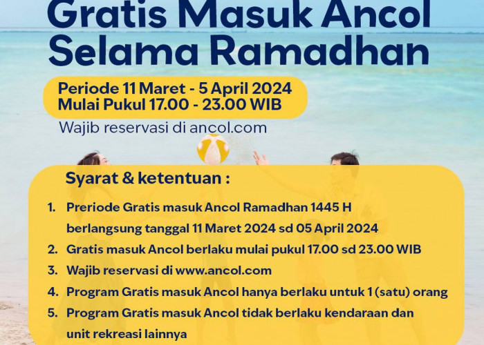 Ancol Gratiskan Tiket Masuk untuk Ngabuburit Selama Bulan Ramadan, Mulai dari 11 Maret 2024 