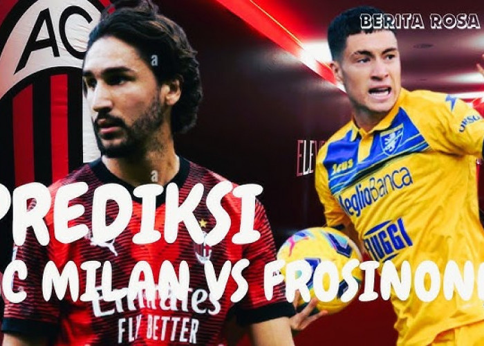 Prediksi Skor AC Milan Vs Frosinone Liga Italia Matchday 14, Head To Head Serta Link Streaming