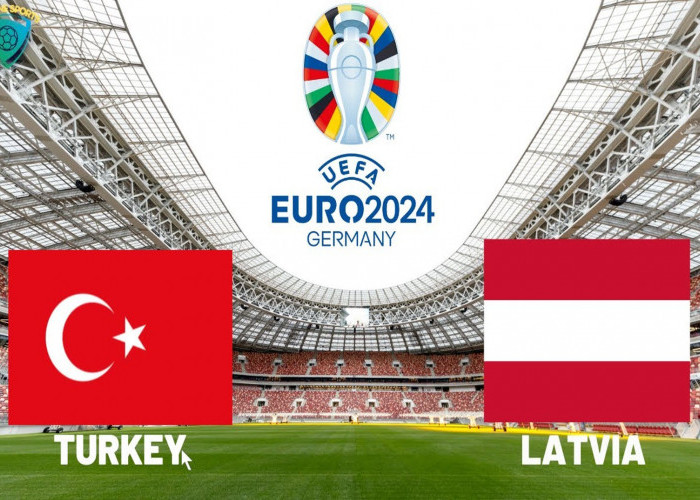Kualifikasi EURO 2024: Turki Vs Latvia 16 Oktober 2023, H2H Serta Live Streaming