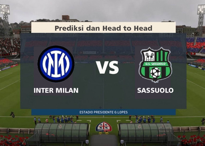 Prediksi Inter Milan Vs Sassuolo Serie A 28 September 2023 Serta Link Nonton